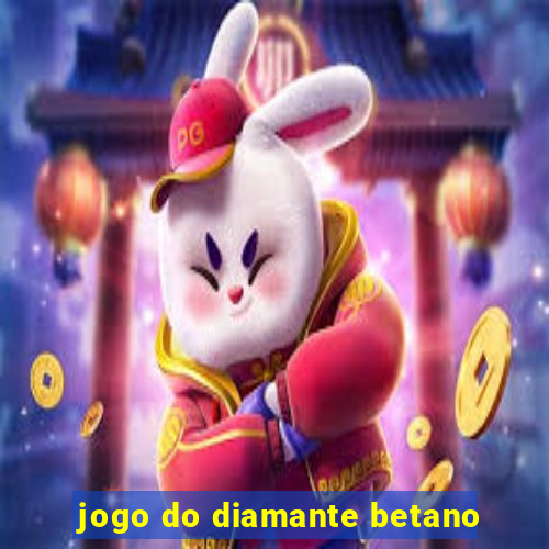 jogo do diamante betano